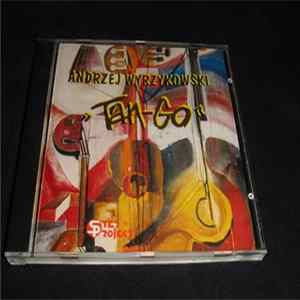Andrzej Wyrzykowski - Tan-GO mp3