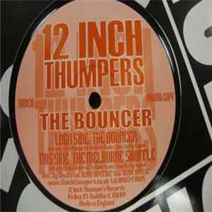 12 Inch Thumpers - The Bouncer mp3