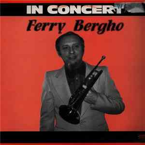 Ferry Bergho - In Concert mp3