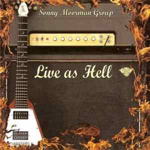 Sonny Moorman Group - Live As Hell mp3