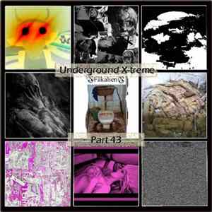 Various - Underground X-treme Part 43 mp3