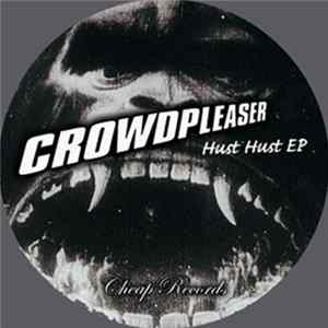 Crowdpleaser - Hust Hust Ep mp3