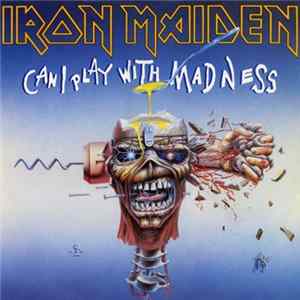 Iron Maiden - Can I Play With Madness mp3