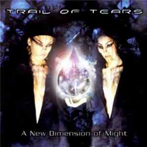 Trail Of Tears - A New Dimension Of Might mp3
