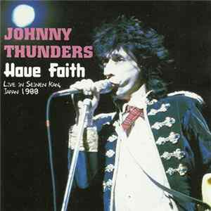 Johnny Thunders - Have Faith mp3