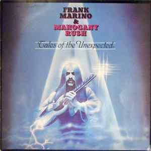 Frank Marino & Mahogany Rush - Tales Of The Unexpected mp3