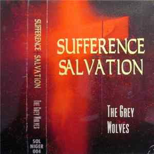 The Grey Wolves - Sufferance Salvation mp3
