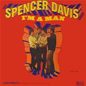 The Spencer Davis Group - I'm A Man mp3