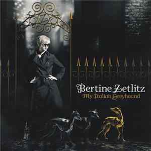 Bertine Zetlitz - My Italian Greyhound mp3