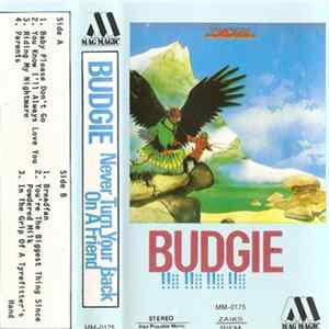 Budgie - Never Turn Your Back On A Friend mp3
