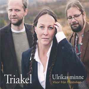 Triakel - Ulrikas Minne Visor Från Frostviken mp3