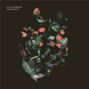 Guy Andrews - Our Spaces mp3