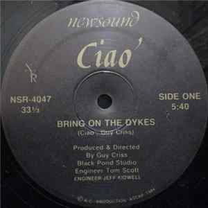 Ciao' - Bring On The Dykes mp3