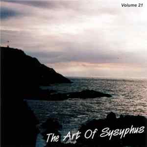 Various - The Art Of Sysyphus Vol. 21 mp3