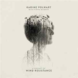 Karine Polwart With Pippa Murphy - A Pocket Of Wind Resistance mp3