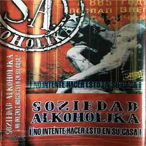 Soziedad Alkoholika - No Intente Hacer Esto En Su Casa mp3