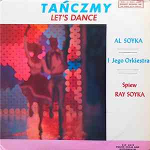 Al Soyka And His Orchestra - Tańczmy (Let's Dance) mp3