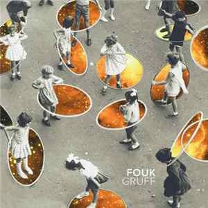 Fouk - Gruff Ep mp3