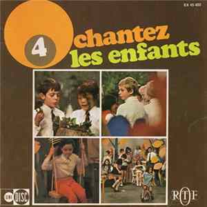 Les Petits Chanteurs De Créteil - Chantez Les Enfants 4 mp3