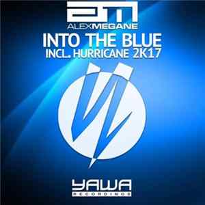 Alex Megane - Into The Blue mp3
