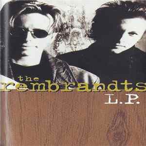 The Rembrandts - L.P. mp3