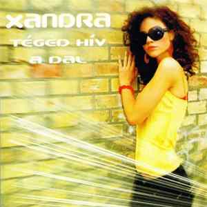Xandra - Téged Hív A Dal mp3