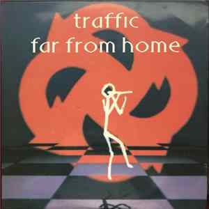Traffic - Far From Home mp3