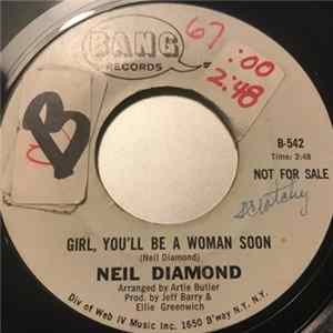 Neil Diamond - Girl, You'll Be A Woman Soon / You'll Forget mp3