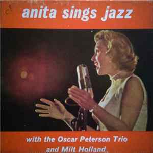 Anita O'Day With Oscar Peterson With Herb Ellis With Ray Brown With Milt Holland - Anita Sings Jazz mp3