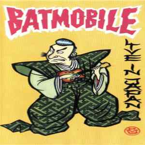 Batmobile - Live In Japan mp3