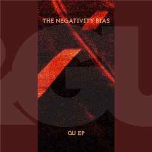 The Negativity Bias - GU EP mp3
