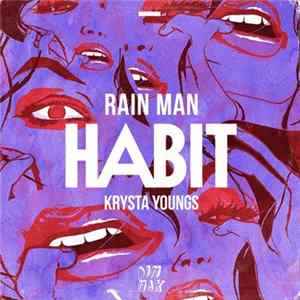 Rain Man & Krysta Youngs - Habit mp3