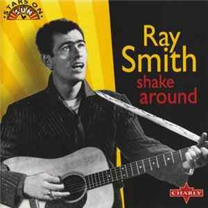 Ray Smith - Shake Around mp3