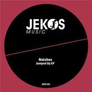 Notches - Jumped Up EP mp3