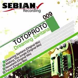 Totoproto - Dreaming Santana mp3