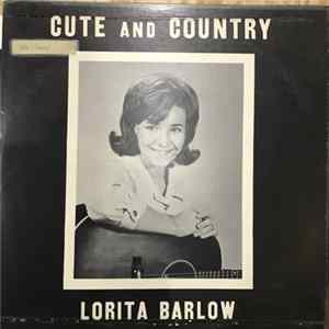 Lorita Barlow - Cute and Country mp3