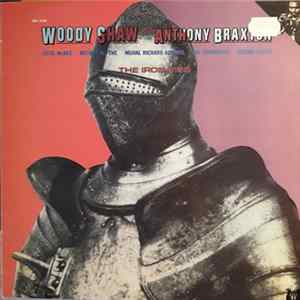 Woody Shaw With Anthony Braxton - The Iron Men mp3