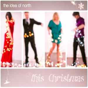 The Idea Of North - This Christmas mp3