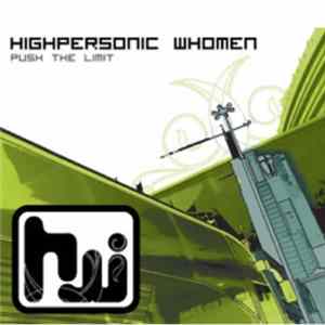 Highpersonic Whomen - Push The Limit mp3