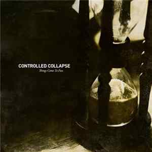 Controlled Collapse - Things Come To Pass + Time Travel mp3