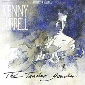 Kenny Burrell - The Tender Gender mp3