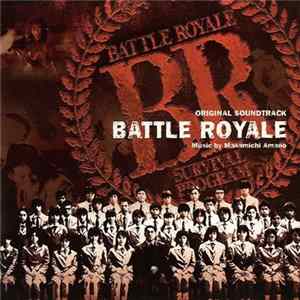 Masamichi Amano - Battle Royale オリジナル・サウンドトラック mp3