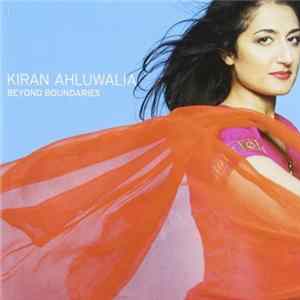 Kiran Ahluwalia - Beyond Boundaries mp3