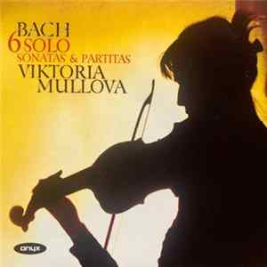 Viktoria Mullova - BACH 6 SONATAS AND PARTITAS mp3