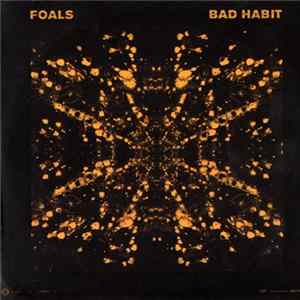 Foals - Bad Habit mp3