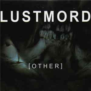 Lustmord - [Other] mp3