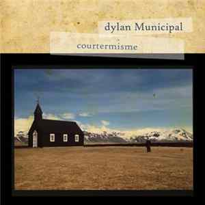 Dylan Municipal - Courtermisme mp3