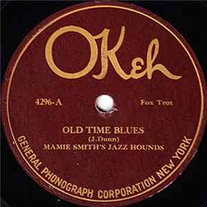 Mamie Smith's Jazz Hounds - Old Time Blues / That Thing Called Love mp3