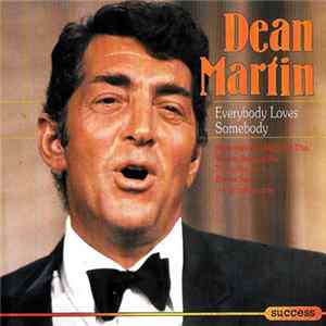 Dean Martin - Everybody Loves Somebody mp3