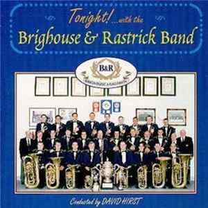 The Brighouse And Rastrick Band - Tonight! mp3